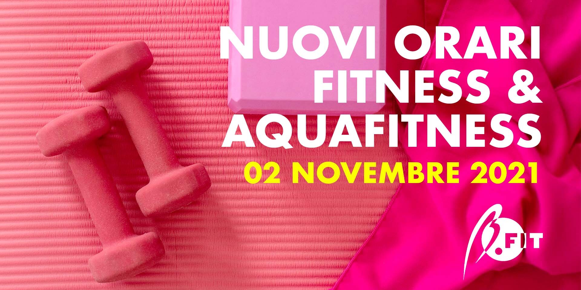 Banner nuovi orari corsi fitness&aquafitness dal 02/11/21